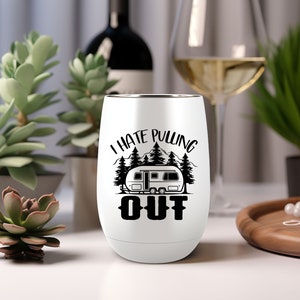Funny Wine Tumbler Camping Campfire Loving Insulated Tumbler Gift for Camping Enthusiast Camping Lover Gift Wine Loving Gift