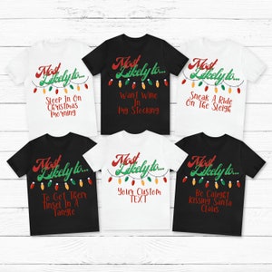 Christmas Family Shirts, Group Christmas Shirts, Family Pajama Shirts, Group Family Shirts, Most Likely To fun shirts for families or groups