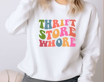 Funny Thrifting Sweatshirt: Retro Thrift Store Lover Crewneck