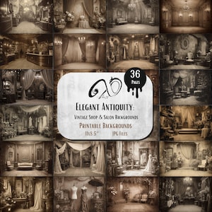 May include: A collection of sepia-toned vintage shop and salon backgrounds. The image shows various interior scenes with mannequins, furniture, and drapery. The text on the image reads "Elegant Antiquity: Vintage Shop & Salon Backgrounds, Printable Backgrounds, 11x8.5" JPG Files, 36 Pages."