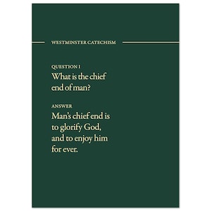 Westminster Catechism Poster Print