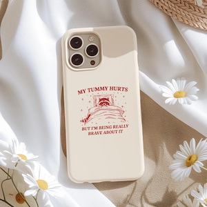 My Tummy Hurts Funny iPhone Case: Meme Sarcastic Gift