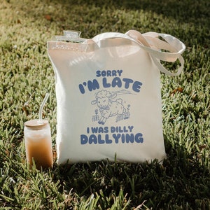 Dilly Dallying Funny Tote Bag, Retro Meme Tote, Weird Crazy Design, Cute Quirky Gift, Tote Bag, Perfect for Friends, Funny Gift Idea
