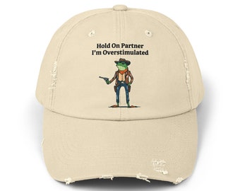 I'm Overstimulated Frog Cowboy Distressed Hat: Funny Meme Dad Cap