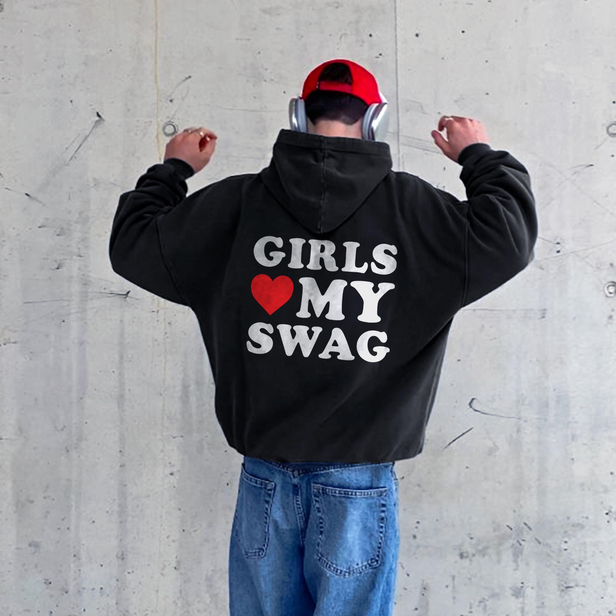 Girls Love My Swag パーカー - Y2K スタイル ジョーク スウェット 