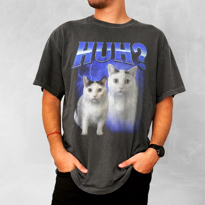 HUH Funny Dank Cat Meme Tee Shirt Gift for Woman and Man, Ugly Shirts ...