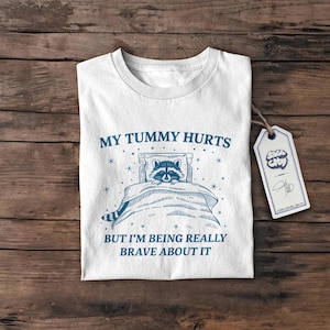 Mein Bauch tut weh, lustiges Shirt, Geschenk, Retro lustiges T Shirt, seltsames T Shirt, Meme TShirt, verrücktes Shirt, Unisex Shirt, lustiges Geschenk, süßes T-Shirt