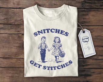 Snitches Get Stitches T-Shirt: Funny Retro Graphic Tee