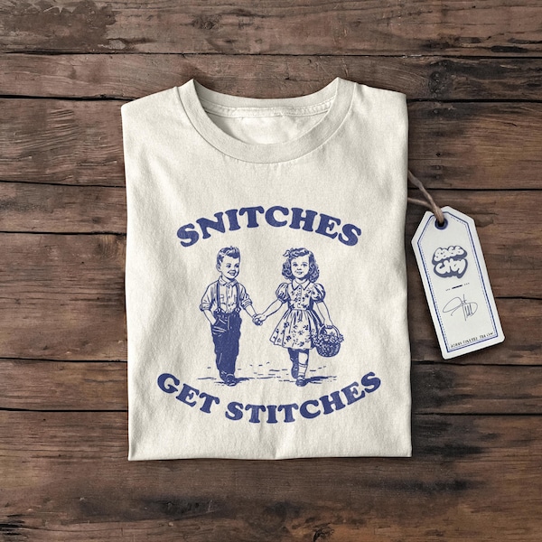 Snitches Get Stitches T-Shirt: Funny Retro Graphic Tee