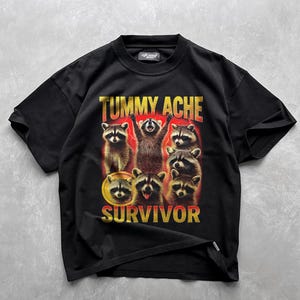 Tummy Ache Survivor Shirt | Funny Raccoon Meme Tee | Trash Panda Tee | 90s Aesthetic Retro Shirt | Ironic Raccoon Shirt | Silly Raccoon