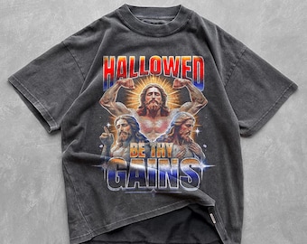 Hallowed Be Thy Gains T-Shirt: Funny Christian Gym Workout Tee