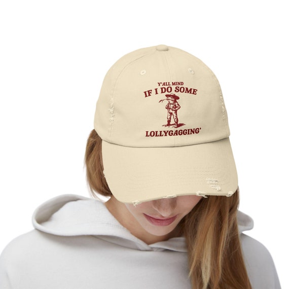 Lollygagging Hat: Funny Tiktok Meme Dad Hat