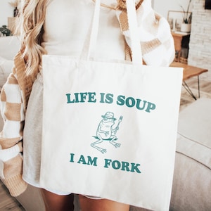 Life Is Soup I Am Fork Funny Tote Bag, Retro Meme Tote, Weird Crazy Design, Cute Quirky Gift, Tote Bag, Funny Gift Idea, Gifts for her