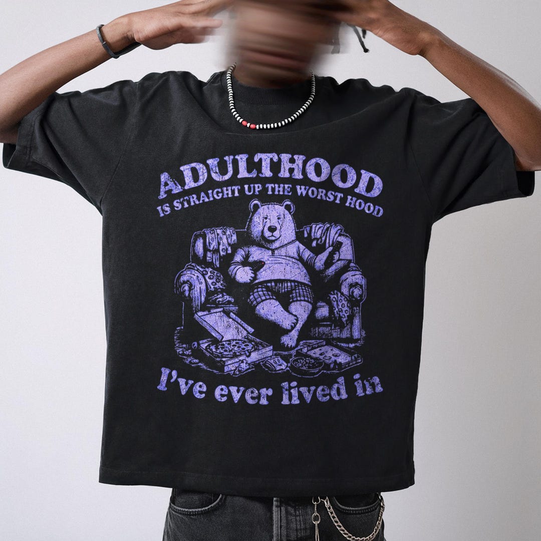 Adulthood Is The Worst Hood Sweatshirt