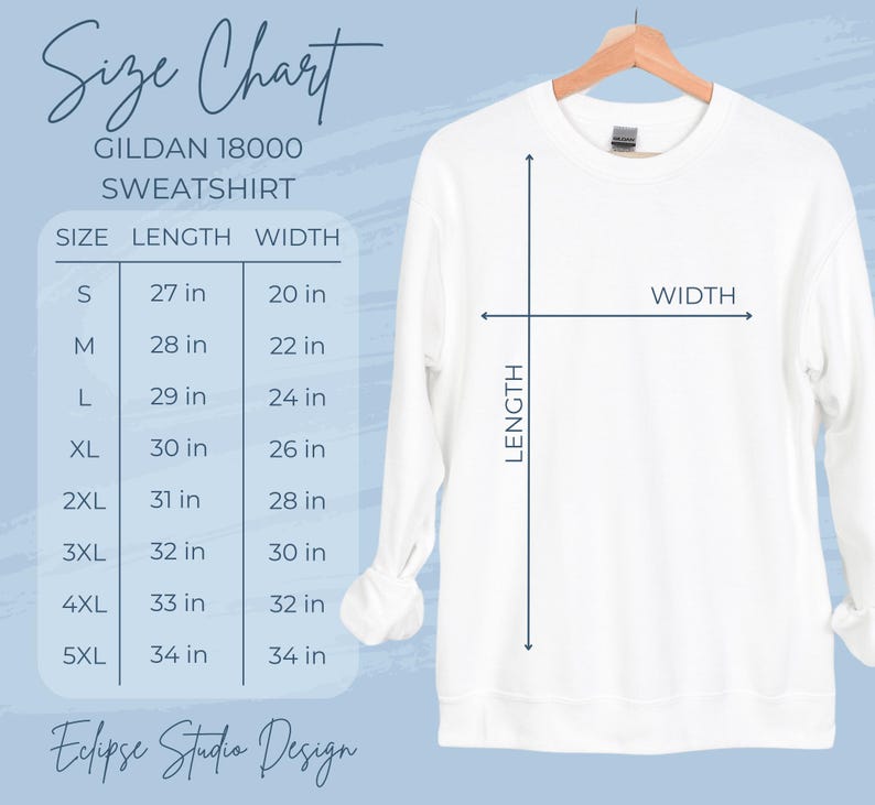 May include: Size chart for a Gildan 18000 sweatshirt. The chart shows the length and width in inches for sizes S through 5XL.