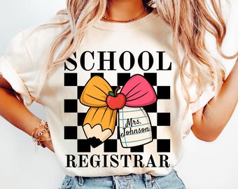 Custom School Registrar Shirt, Admin Team Front Office Staff Comfort Colors TShirt, School Administration Tee