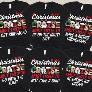 Christmas Cruise Most Likely To Shirts, Family Christmas Cruise Tshirts, Funny Matching Christmas Cruise Group T-Shirt, Cruise Crew Xmas Tee