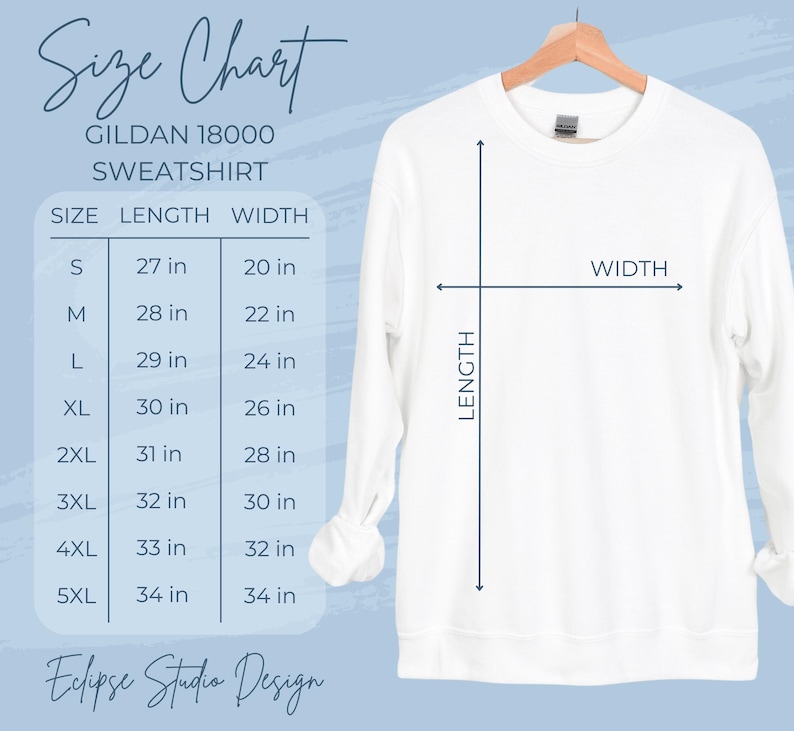 May include: Size chart for a Gildan 18000 sweatshirt. The chart shows the length and width in inches for sizes S through 5XL.