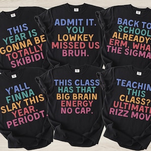 Funny Slang Back To School Teacher Shirts, Comfort Colors Gen Alpha Teen Slang Tshirt, Custom Gen Z Teacher Team Shirts, First Day of School