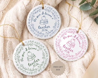 Teacher Ornament, First Year Teaching 2026 Gift, New Teacher Christmas Ornament, The Year I Became a Teacher, Thank You or Graduation Gift
