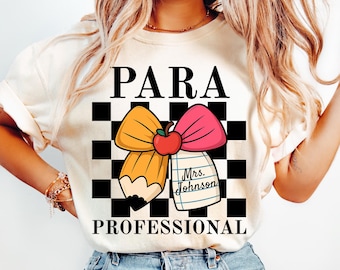 Custom Paraprofessional Shirt Comfort Colors, Para professional Shirt, Teacher Aide Shirt, Para Team Gift, Inclusion Teacher T-Shirt Gift
