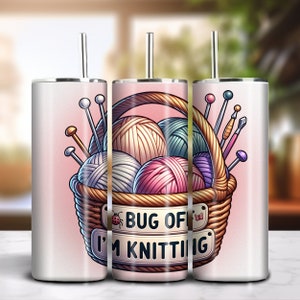 Bug Off I'm Knitting 20oz Skinny Tumbler Sublimation Bunten Farbverlauf Design Download PNG 300dpi DIY Wrap Lustig Strick Spruch Bild 1