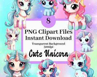 May include: Eight digital clipart images of cute cartoon unicorns with different colored manes and tails. The unicorns are in various poses and have big eyes. The text "8 PNG Clipart Files Instant Download Transparent Background 300dpi Cute Unicorn" is at the bottom of the image.