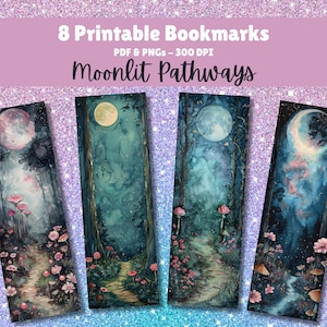 Printable Bookmarks Set of 8 Digital Download 11x8.5 PDF and Separate PNGs Great For Sublimations Book Lover Gift Magical Moonlit Pathways