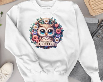 Owl You Need Is Coffee T-Shirt Sublimation Instant Download PNG Clipart Transparent Background Cute Funny Digital Graphics for Owl Lovers
