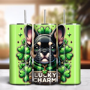 Lucky Charm 20oz Skinny Tumbler Sublimation Design Instant Digital Download PNG 300dpi DIY Frenchie French Bulldog Dog Lover Tumbler Wrap
