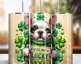 Feeling Lucky 20oz Skinny Tumbler Sublimation Design Instant Digital Download PNG 300dpi DIY Frenchie French Bulldog Dog Lover Tumbler Wrap