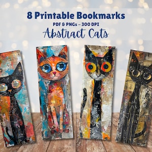 May include: Eight printable bookmarks featuring abstract cat illustrations. The cats are depicted in a colorful, mixed media style with bold colors and textures. The bookmarks are perfect for book lovers and cat enthusiasts.