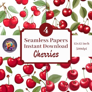 May include: Four digital papers featuring a seamless pattern of red cherries with green leaves on a white background. The papers are 12x12 inches and 300dpi. The text "4 Seamless Papers Instant Download Cherries" is displayed on a red banner.