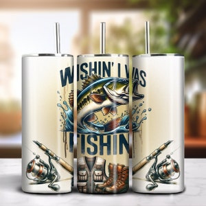 Wishin I Was Fishin 20oz Skinny Tumbler Sublimation Design Descarga digital PNG 300dpi DIY Divertido Día del Padre Amante de la pesca Tumbler Wrap 2