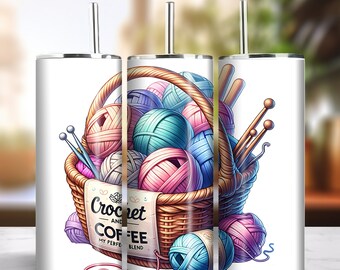 May include: White insulated tumbler featuring a colorful illustration of a basket filled with yarn balls, knitting needles, and crochet hooks. The basket has a label that reads "Crochet and Coffee, My Perfect Blend."