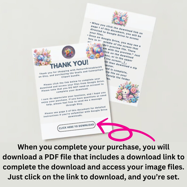 May include: A pink and green thank you card with a cartoon snail and flowers. The card includes instructions for downloading digital files from Google Drive. The text on the card reads "Thank You!" and "Click Here to Download".