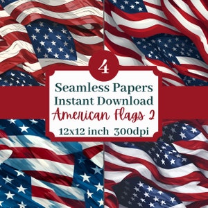 Puede incluir: Cuatro diseños de papel digital sin costuras con banderas americanas rojas, blancas y azules ondeando en el viento. Los papeles son de 12x12 pulgadas y 300dpi. El texto "Seamless Papers Instant Download American Flags 2 12x12 inch 300dpi" se muestra en una pancarta blanca.