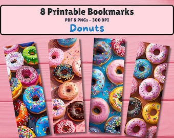 Printable Bookmarks Set of 8 Digital Download 11x8.5 PDF and Separate PNGs Great For Sublimations Book Lover Gift Sweet Treats Donuts