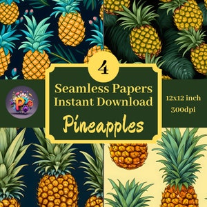 May include: Four digital paper designs featuring a seamless pattern of yellow pineapples with green leaves on a dark blue background. The text "4 Seamless Papers Instant Download Pineapples" is displayed in a yellow banner with a green border.