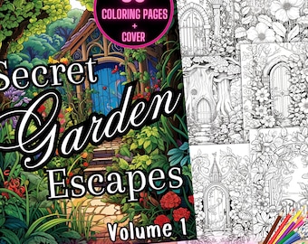 Secret Garden Escapes Malbuch, Florale Ausmalbilder, Malbuch mit botanischen Blumen, Garten Türen Ausmalbilder zum Ausdrucken