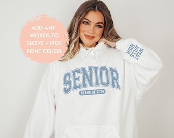 Custom Senior 2024 Sweatshirt Hoodie with School Name on Sleeve, Graduation Class of 2024 Hoodie, Senior Gift Graduation, Graduation Shirt
