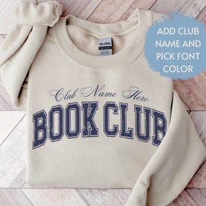 Personalized Book Club Sweatshirt with Custom Club Name, Customized Book shirt, Social Club Shirt, Reading Club Sweatshirt Book Gift Reader