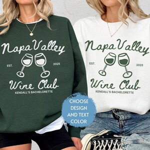 Custom Wine Bachelorette Party Winery Sweatshirts, Personalized Wine Themed Luxury Bach, Bridal Party, Social Club Girls Trip Shirt Merch