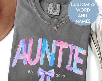 Custom Comfort Colors Auntie Aunt Mama Name Shirt, Personalized Mom Aunt Shirt, Pregnancy Reveal Shirt, Aunt Year Shirt New Aunt Shirt Gift