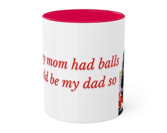 Max Verstappen Redbull F1 Funny Mug If My Mom Had Balls