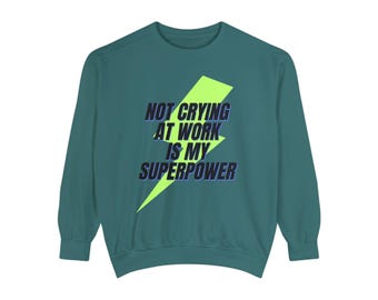 It's Going to be Okay Sweatshirt