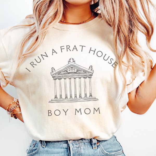 I Run a Frat House Boy Mama Shirt Boy Mom Era In My Boy Mom Era Presents For Mom Raising Boys You Me And The Boys Mama Mommy Mom Bruh Tee