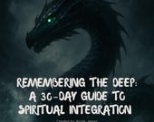 Remember the Deep: 30-Day Spiritual Integration Workbook - Shadow Work Journal, Inner Child Healing & Manifestation Tools PDF