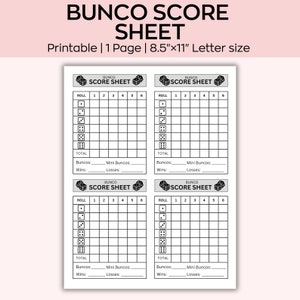 May include: A printable Bunco score sheet on 8.5" x 11" letter-sized paper. The sheet features four score card sections with spaces for rolls, totals, and tracking wins and losses. The title "BUNCO SCORE SHEET" is at the top.