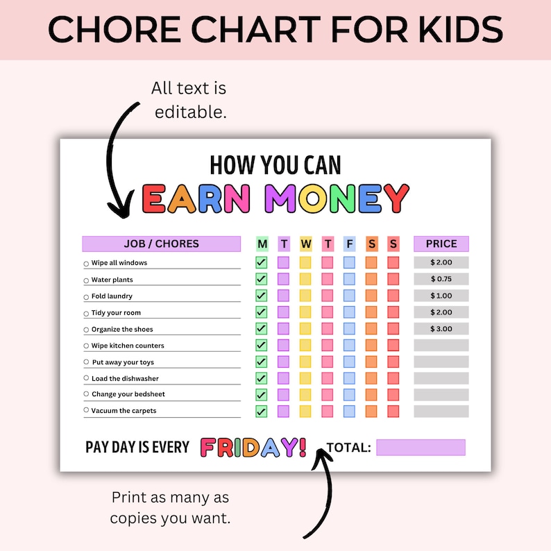 May include: A colorful chore chart for kids with the text "CHORE CHART FOR KIDS" at the top. The chart includes a list of chores, days of the week, and a price column. The text "HOW YOU CAN EARN MONEY" is also visible.